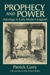 Prophecy and Power - Astrology in Early Modern England