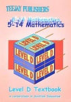 TeeJay 5-14 Maths: Level D