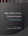 Accelerated Mac OS X Core Dump Analysis - Training Course Transcript and GDB Practice Exercises