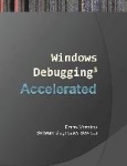 Accelerated Windows Debugging 3 - Training Course Transcript and WinDBG Practice Exercises