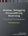 Practical Foundations of Windows Debugging, Disassembling, Reversing - Training Course