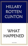 Hillary Rotten Clinton