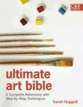 Ultimate Art Bible - A Complete Reference with Step-by-Step Techniques