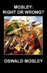 Mosley: Right or Wrong?