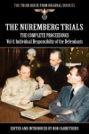 The Nuremberg Trials - The Complete Proceedings Vol 4 - Individual Responsibility of the Defendants