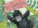 So Gorilla