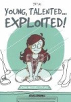 Young, Talented... Exploited!