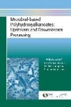 Microbial-Based Polyhydroxyalkanoates: Upstream and Downstream Processing