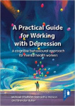 A Practical Guide for Working with Depression