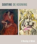 Soutine / De Kooning - Conversations in Paint