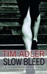 Slow Bleed