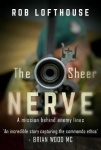 The Sheer Nerve - A Mission Behind Enemy Lines