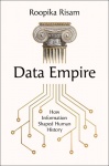 Data Empire - How information shaped human history