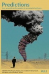 Predictions Volume 1 - From speculative ethnography to apocalyptic testimony
