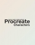 Beginner's Guide To Procreate: Characters - How to create characters on an iPad