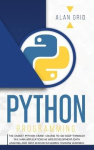 Python Programming - The Easiest Python Crash to Learn the Main Applications as Web Development, Data Analysis, Data Science and