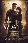 Project W.A.R. - The Complete Trilogy