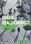 Urban Healthonomics - How to create healthy cities that accelerate economic growth