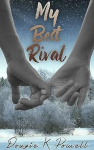 My Best Rival - A love story about loving yourself for who you really are...