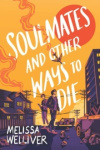 Soulmates and Other Ways to Die