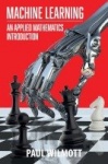 Machine Learning - An Applied Mathematics Introduction