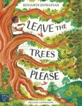 Leave the Trees, Please