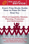 Itil V3 Service Capability PPO Certification Exam Preparation Course in a Book for Passing the Itil V3 Service Capability PPO Ex