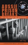 Prison Break - Not All Escapees are Desperados