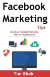 Facebook Marketing Tips - Zero Cost Facebook Marketing Plan for Small Business