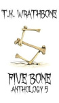 Five Bone - Anthology 5