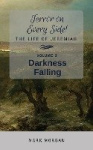 Darkness Falling - Volume 3 of 6