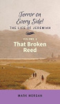 That Broken Reed - Volume 6 of 6