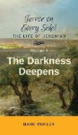 The Darkness Deepens - Volume 4 of 6