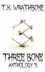 Three Bone - Anthology 3