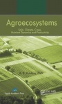 Agroecosystems - Soils, Climate, Crops, Nutrient Dynamics and Productivity
