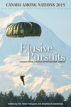 Elusive Pursuits - Lessons from Canada's Interventions Abroad