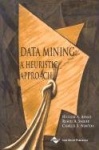 Data Mining: A Heuristic Approach