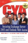 CYA Securing Exchange Server 2003