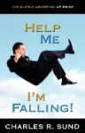 Help Me I'm Falling!