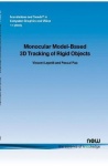 Monocular Model-Based 3D Tracking of Rigid Objects - A Survey