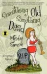 Something Old Something Dead