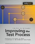 Improving the Test Process - Implementing Improvement and Change - a Study Guide for the Istqb Expert