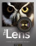 Lens - A Practical Guide for the Creative Photographer