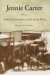 Jennie Carter - A Black Journalist of the Early West
