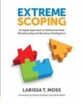 Extreme Scoping - An Agile Approach to Enterprise Data Warehousing & Business Intelligence