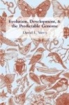 Evolution, Development, and the Predictable Genome