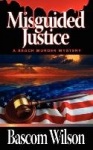 Misguided Justice