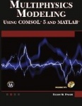 Multiphysics Modeling - Using Comsol 5 and Matlab