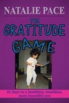 The Gratitude Game - 21 Days to a Healthier, Wealthier, More Beautiful You