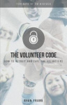 The Volunteer Code - How to Recruit and Care for Volunteers